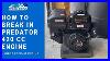 How To Break In A Predator 420 Engine From Harbor Freight
